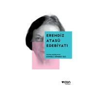 Erendiz Atasü Edebiyatı - Günseli Sönmez İşçi