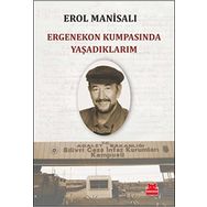 Ergenekon Kumpasında Yaşadıklarım - Erol Manisalı