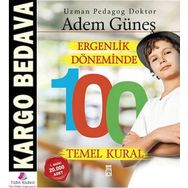 Ergenlik Döneminde 100 Temel Kural - pedagog adem gunes