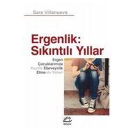 Ergenlik ; Sıkıntılı Yıllar Ergen Çocuklarımıza Keyifli Ebeveynlik Etmenin Yolları İletişim Yayınları