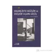 ERGENLIKTE DEĞIŞIM VE ERIŞKIN YAŞAMA GEÇIŞ - KOLEKTIF