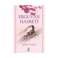 Erguvan Hasreti - Şeref Yılmaz