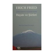 Erich Fried Adını Nereye Yazayım Senin Hayatı ve Şiirleri - Yüksel Kocadoru