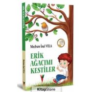 Erik Ağacımı Kesitiler - Mecbure İnal Vela