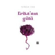 Erika'Nın Gülü - Yağmur Can