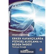 Erkek Kayakçılarda Fiziksel Algılama ve Beden İmgesi - Okan Gültekin