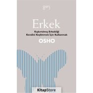ERKEK KIŞKIRTILMIŞ ERKEKLIĞI KENDINI KEŞFETMEK İÇİN KULLANMAK - OSHO (BHAGMAN SHREE RAJNEESH)
