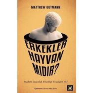 Erkekler Hayvan mıdır? - Beyaz Baykuş Yayınları