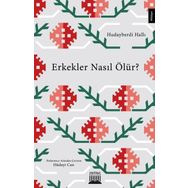 Erkekler Nasıl Ölür? - Hudayberdi Halli