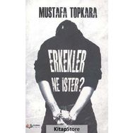 Erkekler Ne İster? / Psikolog Mustafa Topkara / Karma Kitaplar