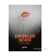 Erkekler Sever - Gamze Coşkun