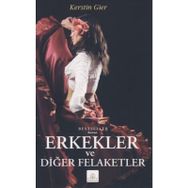 Erkekler ve Diğer Felaketler - Kerstin Gier
