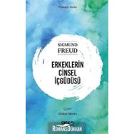 Erkeklerin Cinsel İçgüdüsü - Sigmund Freud