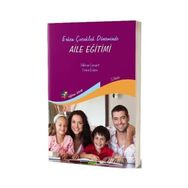 Erken Çocukluk Döneminde Aile Eğitimi - Kolektif