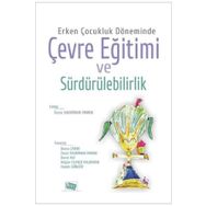 Erken Çocukluk Döneminde Çevre Eğitimi ve Sürdürülebilirlik - Deniz Kahriman Pamuk