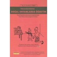 Erken Çocukluk Döneminde Doğal Ortamlarda Öğretim - İbrahim H. Diken