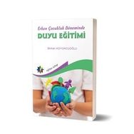Erken Çocukluk Döneminde Duyu Eğitimi - Binhan Koyuncuoğlu