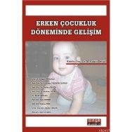 ERKEN ÇOCUKLUK DÖNEMİNDE GELİŞİM - M. ENGIN DENIZ