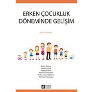 Erken Çocukluk Döneminde Gelişim - Pegem Akademi Yayıncılık