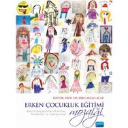 Erken Çocukluk Eğitimi Mozaiği - Ayşe Dilşad Atalar Ebru Aktan Acar Bertram C. Bruce Bilgi Başak Gökçen Özgün Burcu Sarı Ceylan Özbek Ayaz Dilara Özer Duygu Acar Sevim Duygu Ebabil Çakıroğlu Ebru Mutlu Özdamar Elif Turan Emel Kınık Kılıç Emine Ayten Aksoy