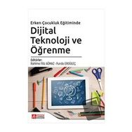 Erken Çocukluk Eğitiminde Dijital Teknoloji ve Öğrenme - Pegem Akademi Yayıncılık