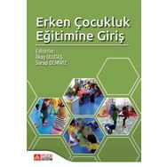 Erken Çocukluk Eğitimine Giriş - Pegem Akademi Yayıncılık