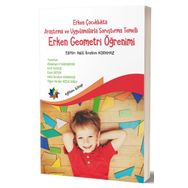 Erken Çocuklukta Araştırma ve Uygulamalarla Soruşturma Temelli Erken Geometri Öğretimi - Halil Ibrahim Korkmaz