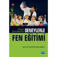 Erken Çocuklukta Fen Eğitimi - Asiye Parlak Rakap