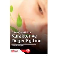 Erken Çocuklukta Karakter ve Değer Eğitimi - Pegem Akademi Yayıncılık