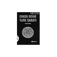 ERKEN DEVIR TÜRK SANATI - YAŞAR ÇORUHLU (ISBN:9789759971083)
