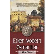 ERKEN MODERN OSMANLILAR İMPARATORLUĞUN YENIDEN YAZIMI - VIRGINIA H. AKSAN;DANIEL GOFFMAN