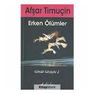 Erken Ölümler - Afşar Timuçin