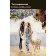 ERMENI AV HIKAYELERI - VAKHTANG ANANYAN