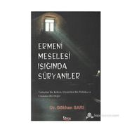 Ermeni Meselesi Işığında Süryaniler - Gökhan Sarı