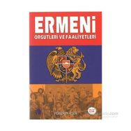 Ermeni Örgütleri ve Faaliyetleri - Feridun Eser