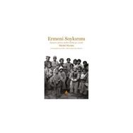 Ermeni Soykırımı - Michel Marian