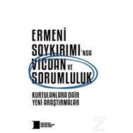 Ermeni Soykırımında Vicdan ve Sorumluluk - Kurtulanlara Dair Yeni Araştırmalar Hrant Dink Vakfı Yayınları