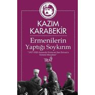 Ermenilerin Yaptığı Soykırım - Kazım Karabekir