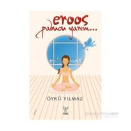 Eroos Pabucu Yarım - Öykü Yılmaz