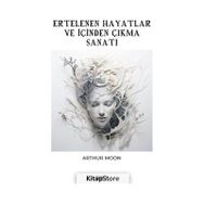 Ertelenen Hayatlar ve İçinden Çıkma Sanatı Gece Kitaplığı