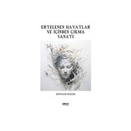 Ertelenen Hayatlar ve İçinden Çıkma Sanatı Gece Kitaplığı