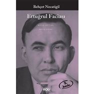 ERTUĞRUL FACİASI - BEHÇET NECATIGIL