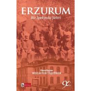 ERZURUM BIR KENTIN SOLGUN YÜZÜ - FERIDUN ANDAÇ