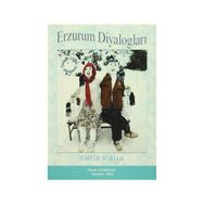 Erzurum Diyalogları - Fatih Kahya