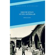 Erzurumdan Güzel Hatıralar - Erdal Güzel
