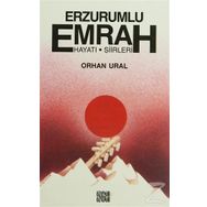 Erzurumlu Emrah Yaşamı, Şiirleri - Orhan Ural