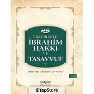 Erzurumlu İbrahim Hakkı Ve Tasavvuf - Hayrani Altıntaş