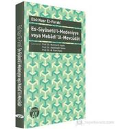 ES-SİYASETÜ'L-MEDENIYYE VEYA MEBADI ÜL-MEVCUDAT - FÂRÂBÎ
