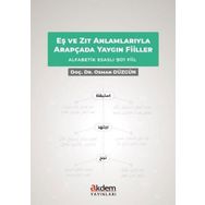 Eş ve Zıt Anlamlarıyla Arapçada Yaygın Fiiller - Dr. Osman Düzgün