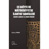 Eş’ariyye ve Matüridiyye’de İlahiyat Bahisleri - Fatma İşler